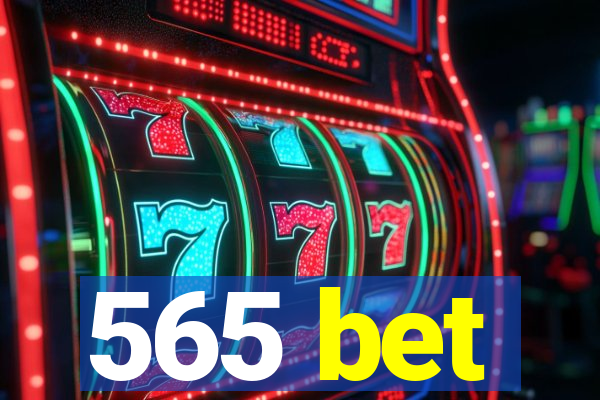 565 bet